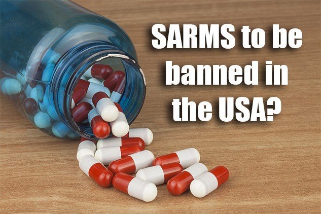 SARMS to be banned in the USA? Bill Would Make SARMs Controlled Substances SARMs Controlled Substances